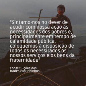 SOS Jpic Capuchinhos Indígenas salvamos vidas